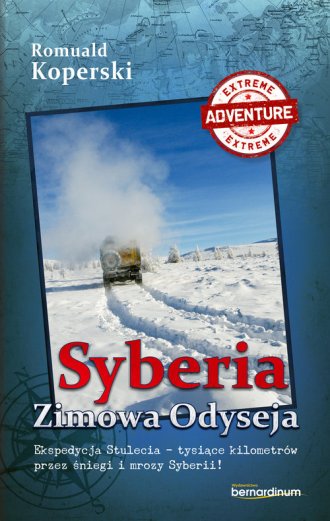 Syberia. Zimowa Odyseja. Ekspedycja - okładka książki
