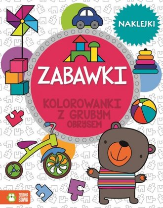 Zabawki. Kolorowanki z grubym obrysem - okładka książki