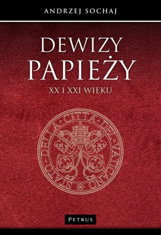 Dewizy papieży XX i XXI wieku - okładka książki