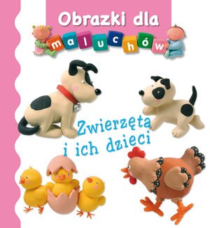 Zwierzęta i ich dzieci. Obrazki - okładka książki