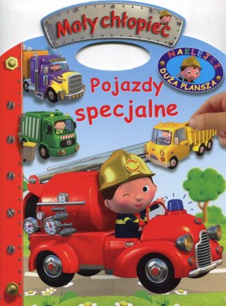 Mały chłopiec. Pojazdy specjalne. - okładka książki