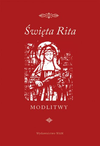 Święta Rita. Modlitwy - okładka książki
