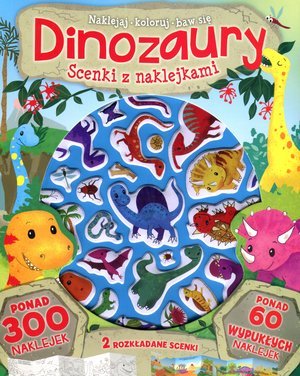 Dinozaury. Scenki z naklejkami - okładka książki