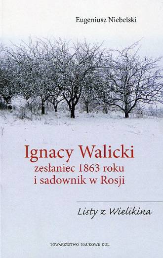 Ignacy Walicki zesłaniec 1863 roku - okładka książki