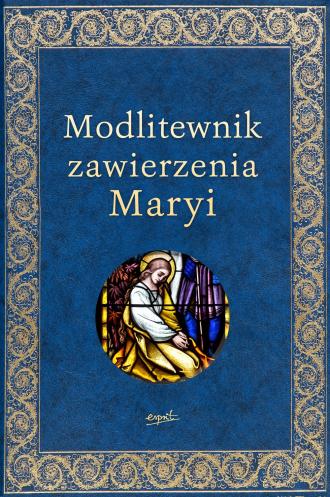 Modlitewnik zawierzenia Maryi - okładka książki