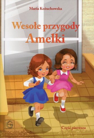 Wesołe przygody Amelki cz. 1 - okładka książki