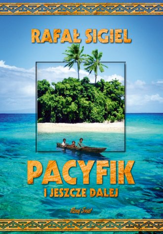 Pacyfik i jeszcze dalej - okładka książki