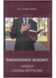 Świadkowie Jehowy. Geneza i ocena - okładka książki