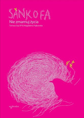 Sankofa. Nie zmarnuj życia - okładka książki