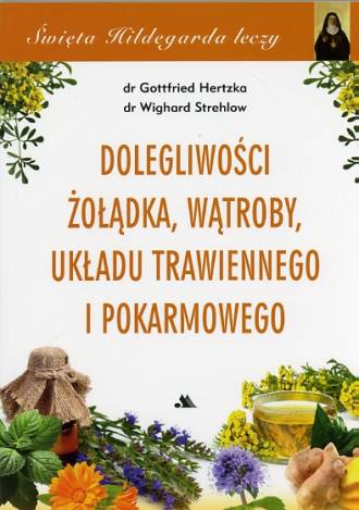 Dolegliwości żołądka, wątroby, - okładka książki