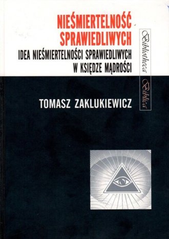 Nieśmiertelność sprawiedliwych. - okładka książki