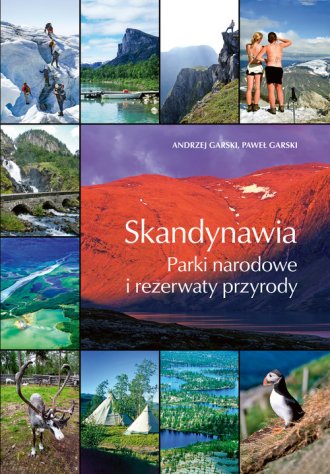 Skandynawia. Parki narodowe i rezerwaty - okładka książki
