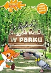 Kocham Polskę. Co słychać? W parku - okładka książki