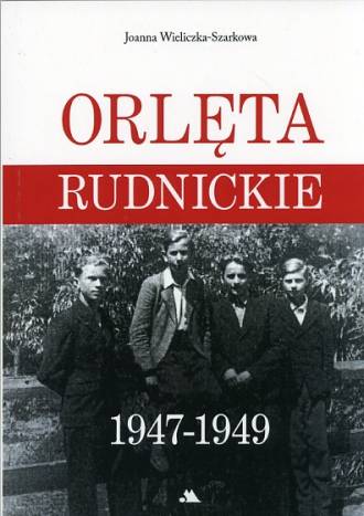 Orlęta Rudnickie 1947-1949 - okładka książki
