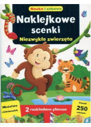 Naklejkowe scenki. Niezwykłe zwierzęta - okładka książki