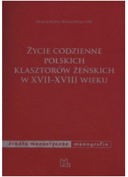 Życie codzienne polskich klasztorów - okładka książki