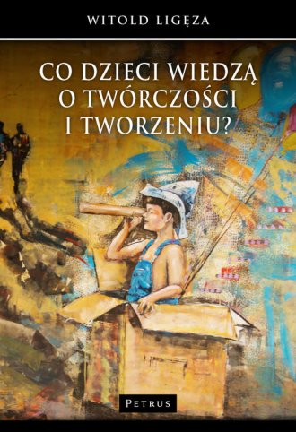 Co dzieci wiedzą o twórczości i - okładka książki