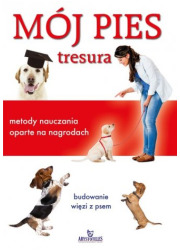 Mój pies tresura - metody nauczania - okładka książki