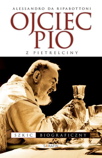 Ojciec Pio z Pietrelciny. Szkic - okładka książki