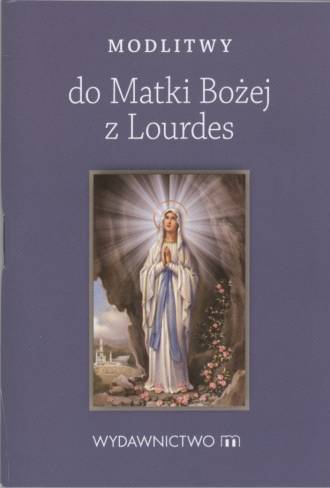 Modlitwy do Matki Bożej z Lourdes - okładka książki