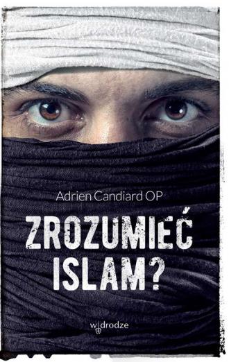 Zrozumieć islam? - okładka książki