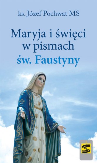 Maryja i święci w pismach św. Faustyny - okładka książki