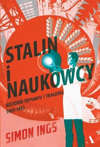 Stalin i naukowcy. Historia tryumfu - okładka książki