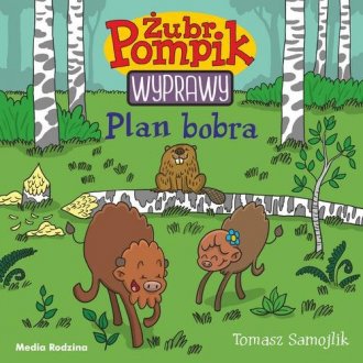 Żubr Pompik 3. Plan Bobra - okładka książki