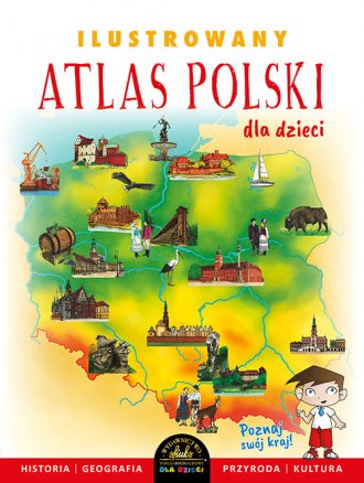 Ilustrowany atlas Polski - okładka książki