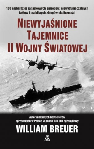 Niewyjaśnione tajemnice II wojny - okładka książki