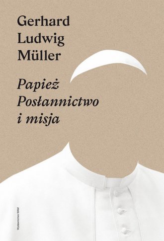 Papież. Posłannictwo i misja - okładka książki