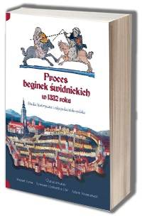 Proces beginek świdnickich w 1332 - okładka książki