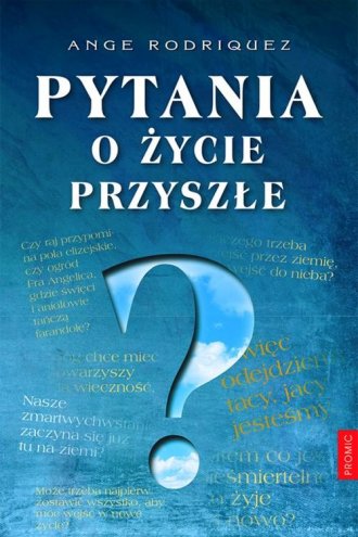 Pytania o życie przyszłe - okładka książki