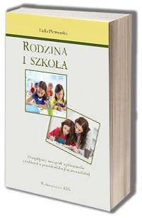 Rodzina i szkoła. O współpracy - okładka książki