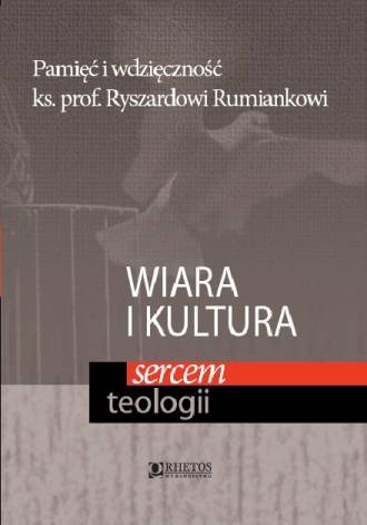 Wiara i kultura sercem teologii - okładka książki