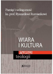 Wiara i kultura sercem teologii - okładka książki