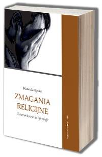 Zmagania religijne. Uwarunkowania - okładka książki