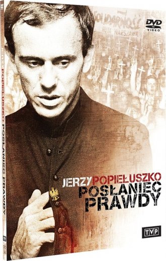 Jerzy Popiełuszko. Posłaniec prawdy - okładka filmu