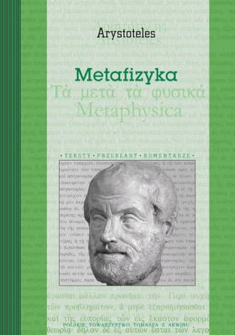 Metafizyka. Seria: Teksty-Przekłady-Komentarze - okładka książki