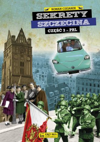 Sekrety Szczecina cz. 3 - okładka książki