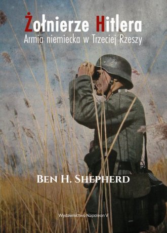 Żołnierze Hitlera. Armia niemiecka - okładka książki