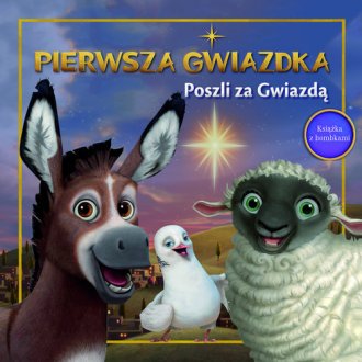 Pierwsza Gwiazdka. Poszli za Gwiazdą - okładka książki