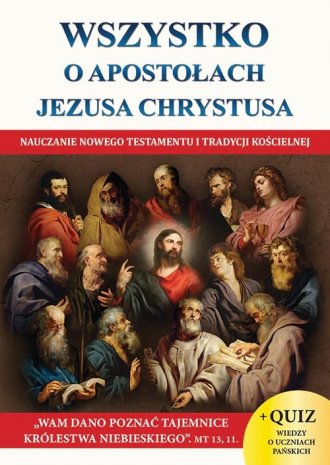 Wszystko o Apostołach Jezusa Chrystusa - okładka książki