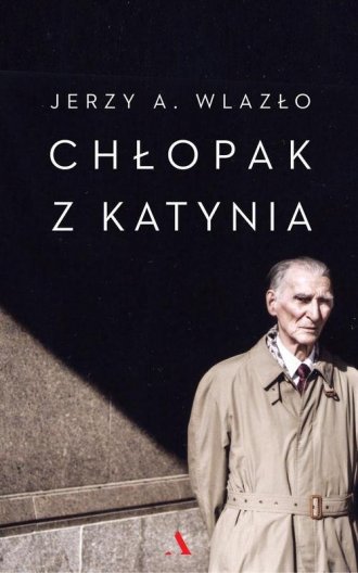 Chłopak z Katynia. Niewyjaśniona - okładka książki