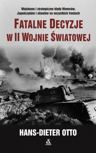 Fatalne decyzje w II wojnie światowej - okładka książki