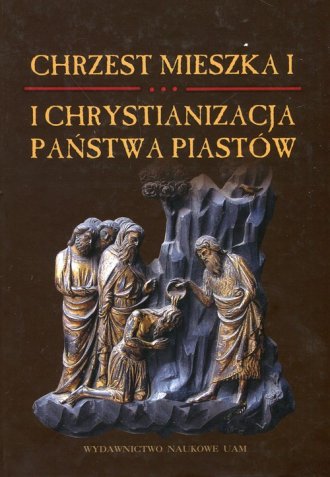 Chrzest Mieszka I i chrystianizacja - okładka książki