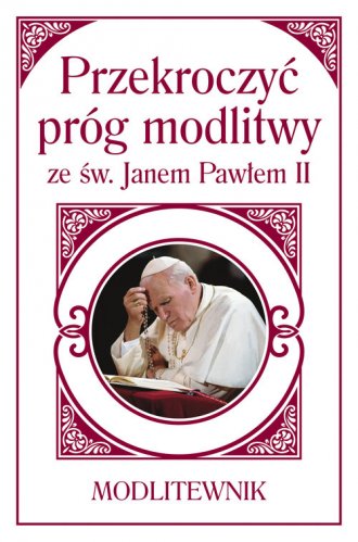 Przekroczyć próg modlitwy ze św. - okładka książki