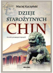 Dzieje starożytnych Chin - okładka książki