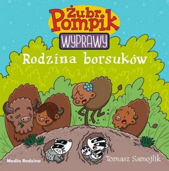 Żubr Pompik 4. Rodzina borsuków - okładka książki
