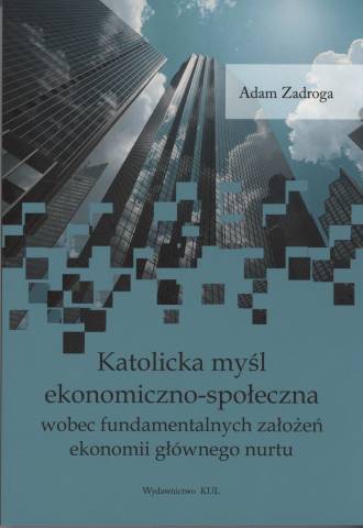 Katolicka myśl ekonomiczno-społeczna - okładka książki